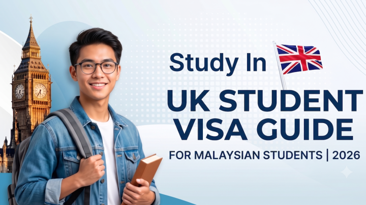 UK Student Visa Guide for Malaysian Students 2026